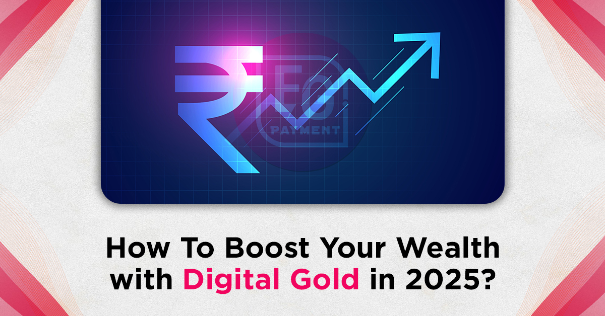 Boost Your Wealth with Digital Gold in 2025