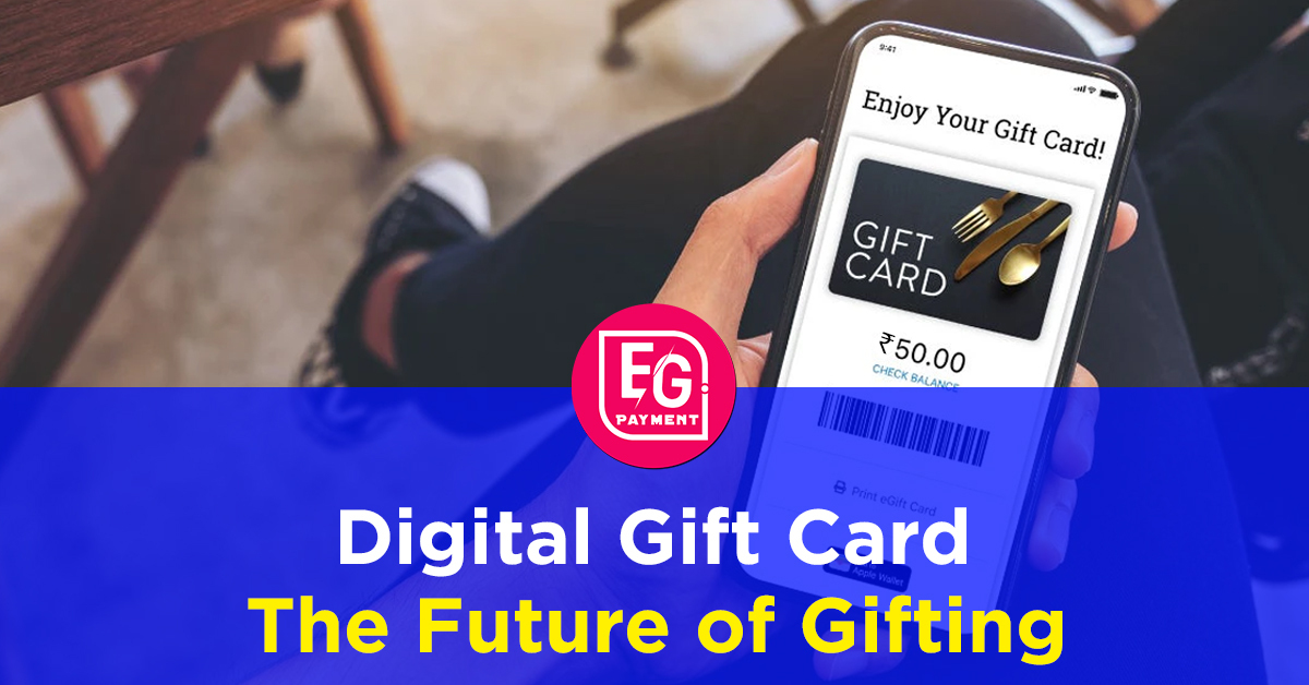Digital Gift Cards – The Future of Gifting
