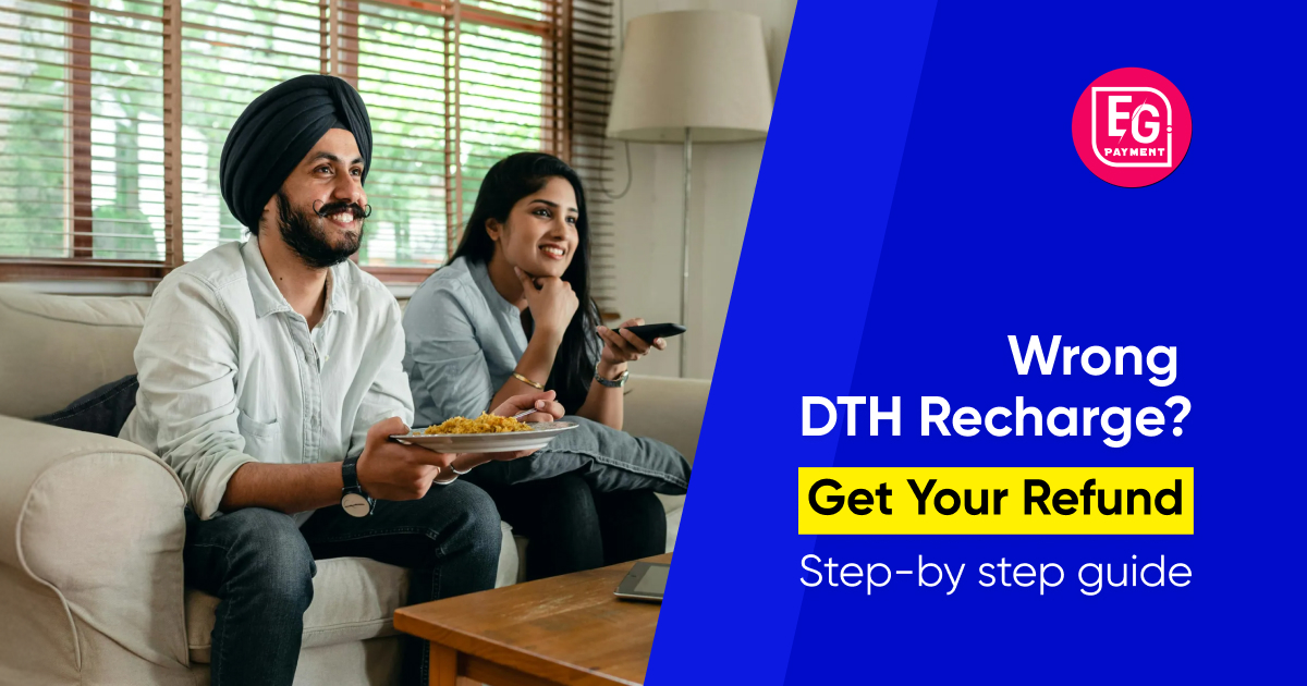 Get Refund for Wrong DTH Recharge